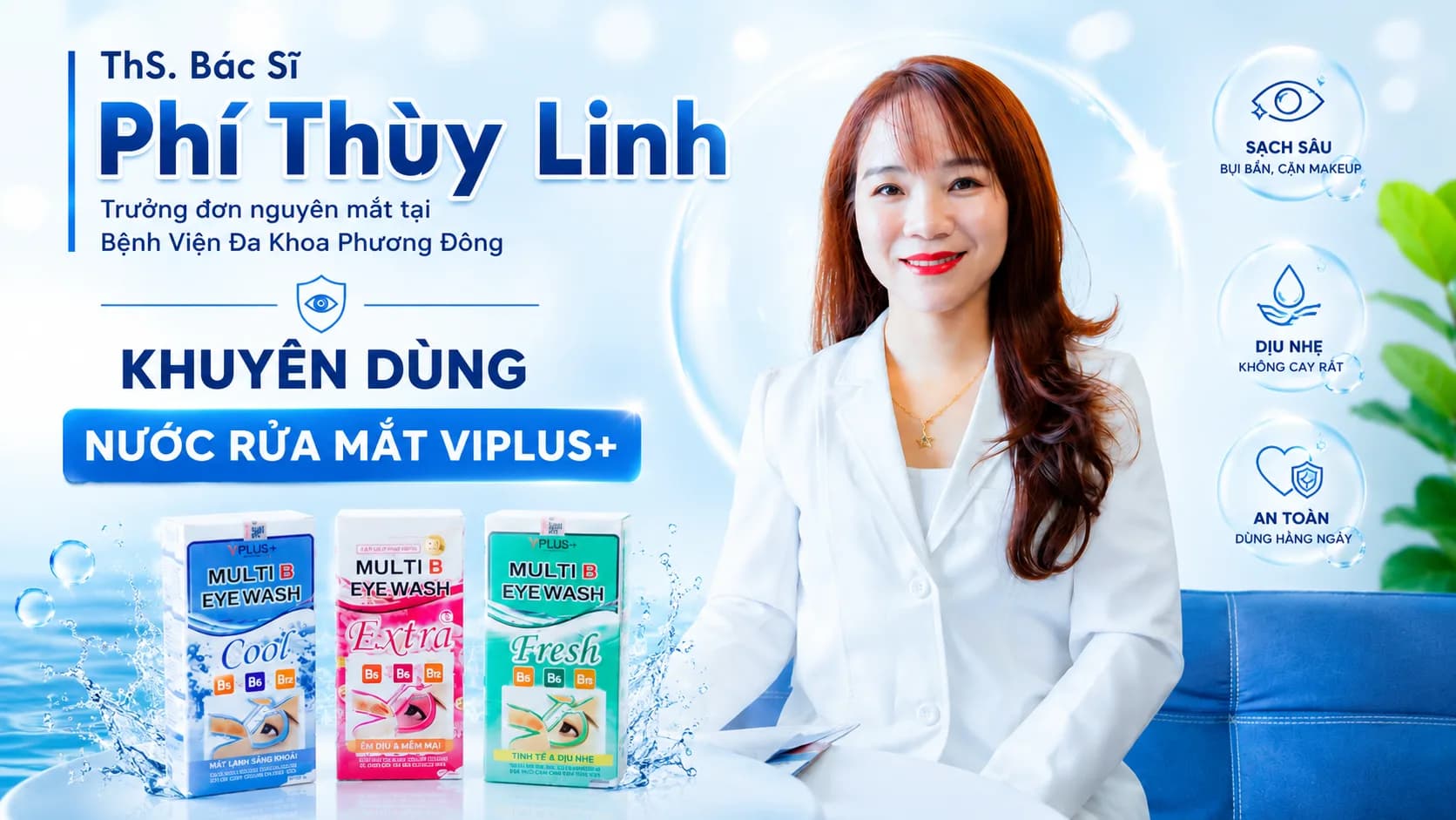 Nước rửa mắt VIPLUS+ được bác sĩ chuyên khoa mắt khuyên dùng | VIPLUS+ VIỆT NAM