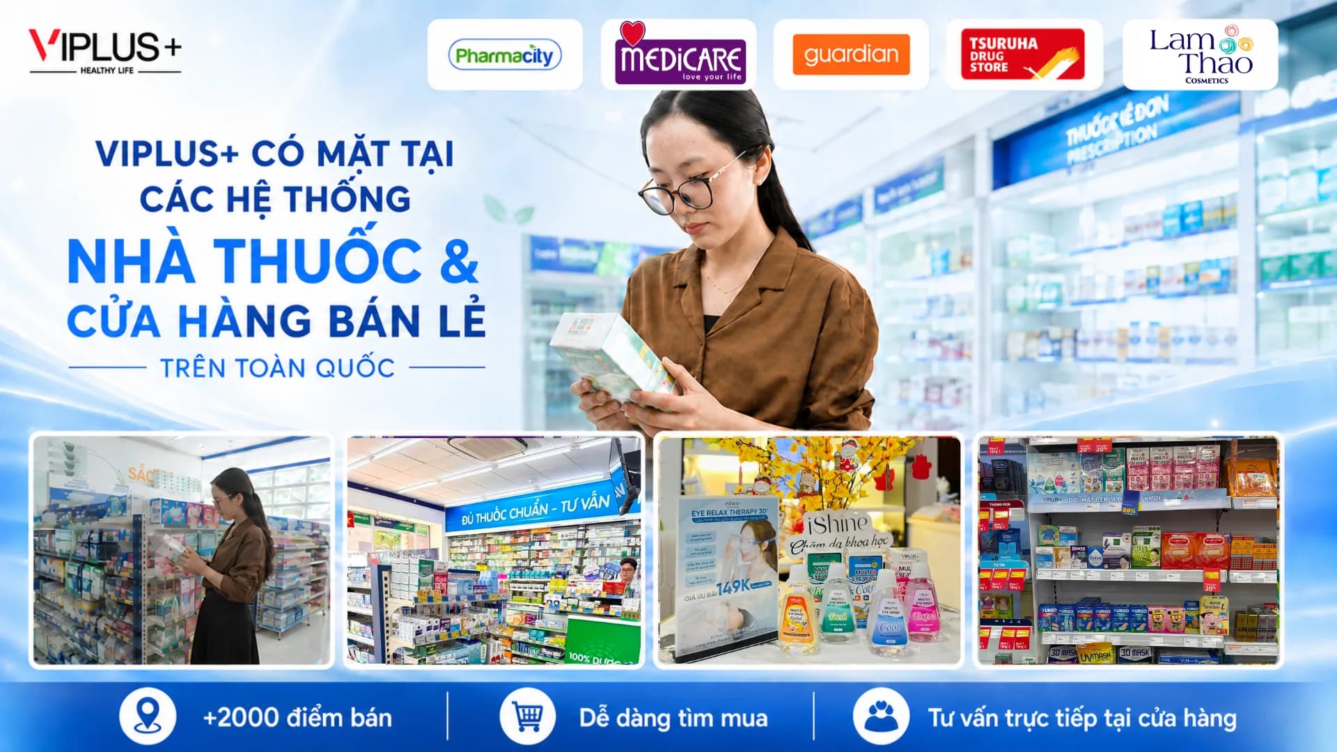 VIPLUS+ có mặt tại hệ thống nhà thuốc & cửa hàng bán lẻ trên toàn quốc